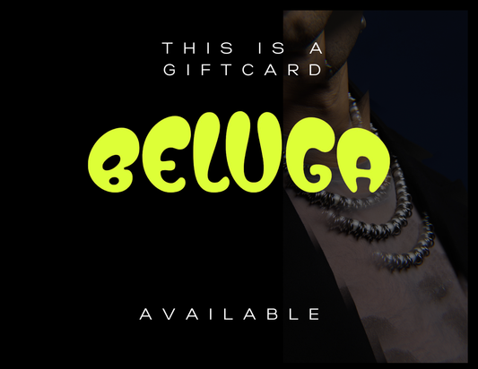 Beluga Giftcard $100 and $150
